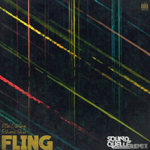 Ollie Darling & Rihana Shae - Fling (Sound Quelle Remix) [LNG106]
